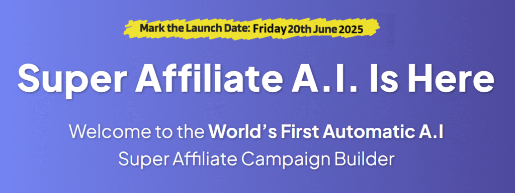Super Affiliate AI Review launch date